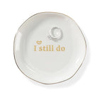 HOME SMILE I Still Do Ring Dish Annniversary Gifts for Women or Wife, Jewelry Dish Holder for Anniversary,Elegant Trinket Tray,Ceramic - style: I Still Do