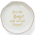 HOME SMILE Engaged Ring Dish-Does This Ring Make Me Look Engaged Trinket Dish- Engagement Gifts for Women,Ceramic White - style: Does This Ring Make Me Look Engaged