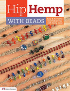 Hip Hemp with Beads: Easy & Awesome Knotted Jewelry with Hemp Cord (Design Originals) DIY Beaded Bracelets, Necklaces, Chokers, and Belts - Projects for Beginners and Creative Crafters